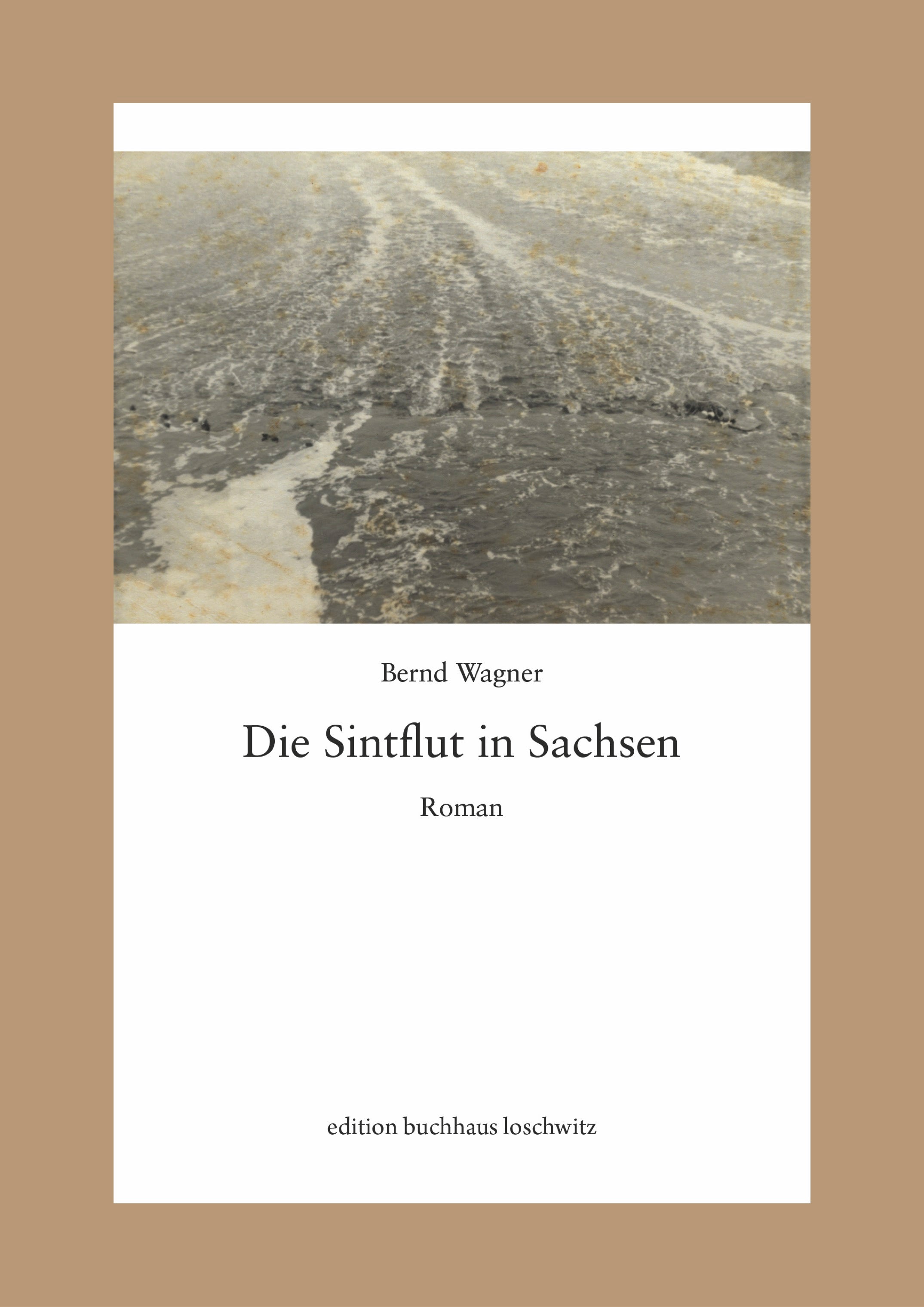 Die Sintflut in Sachsen